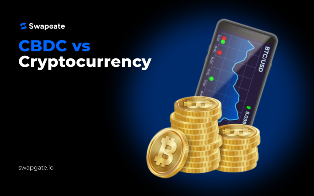 CBDC and Cryptocurrency: What’s the Difference and What Does the Future Hold?