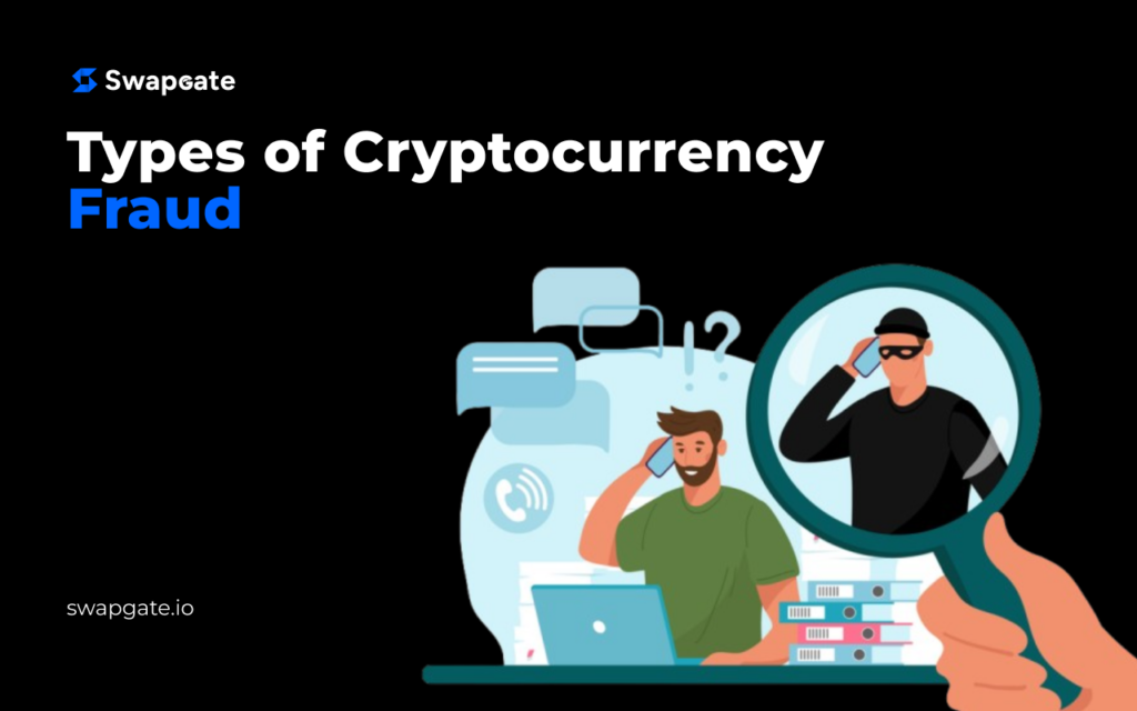 Types of Cryptocurrency Fraud and How to Protect Yourself