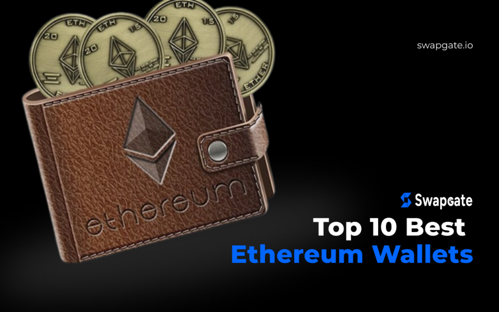 Top 10 Best Ethereum Wallets