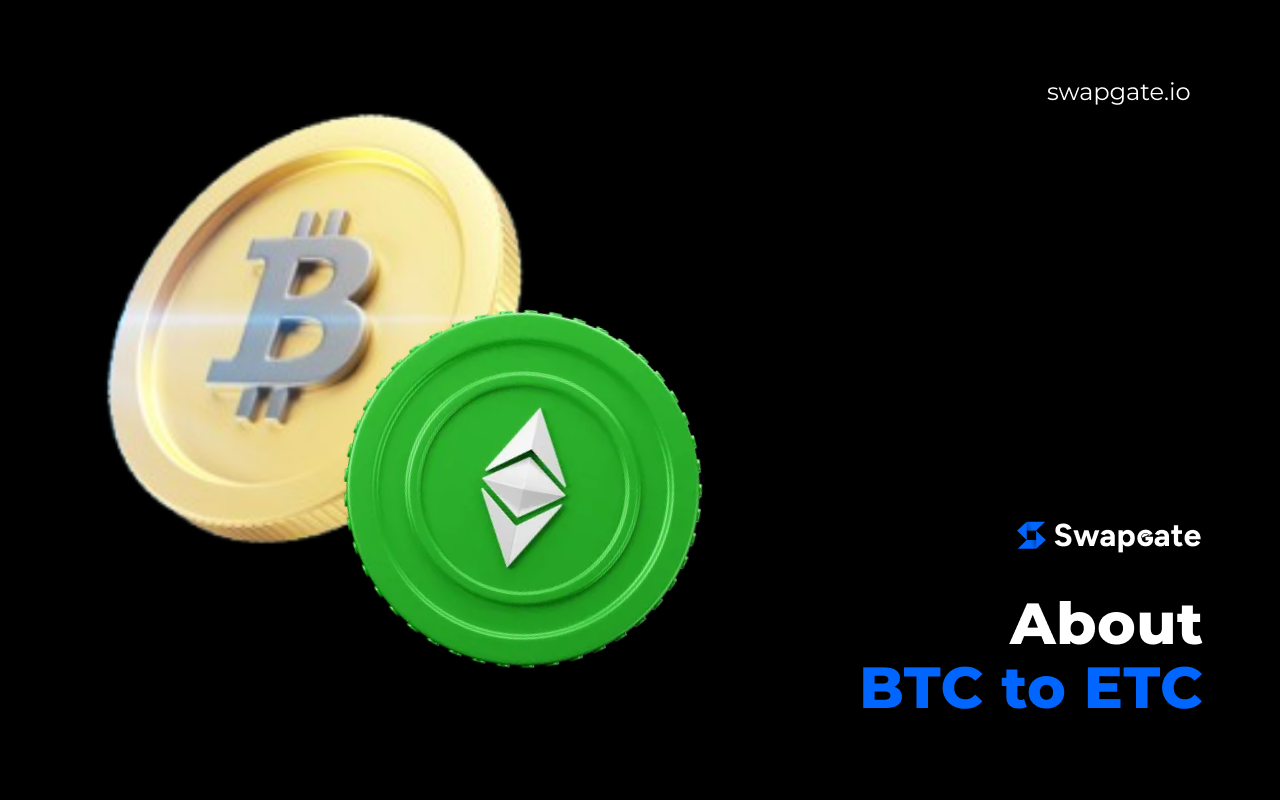 Fast BTC to ETC Exchange with SwapGate