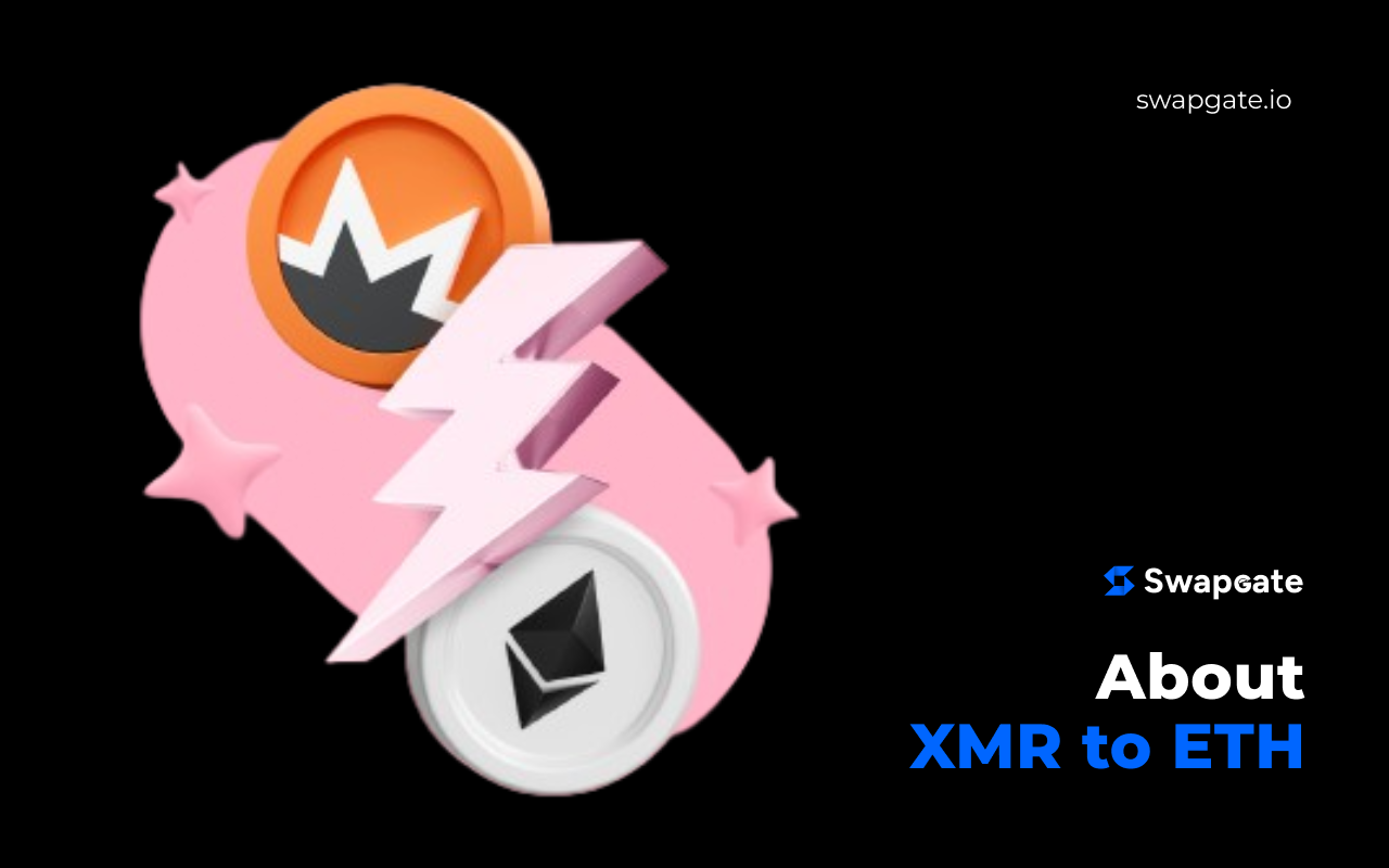 Best XMR to ETH Exchange with SwapGate