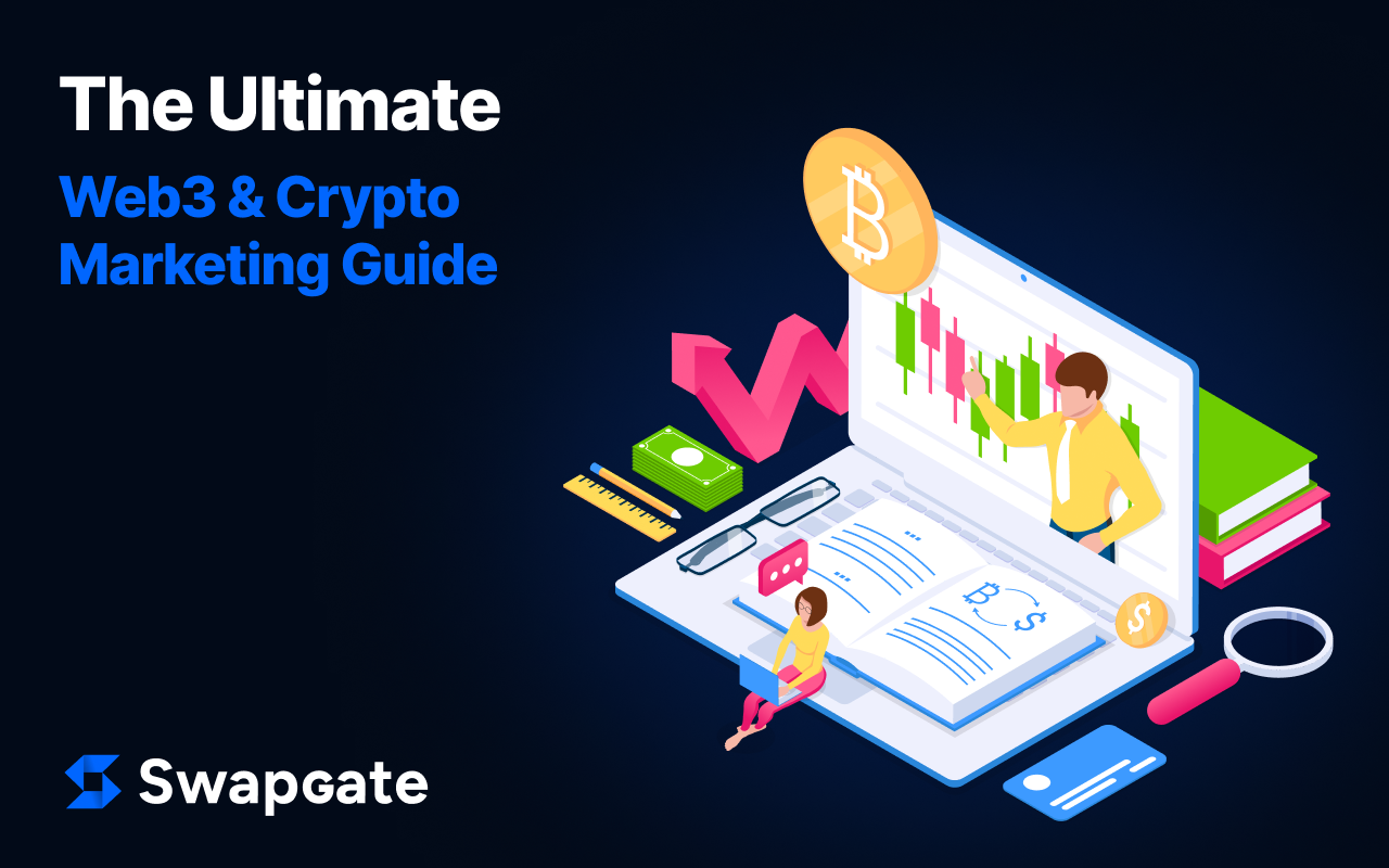 The Ultimate Web3 & Crypto Marketing Guide