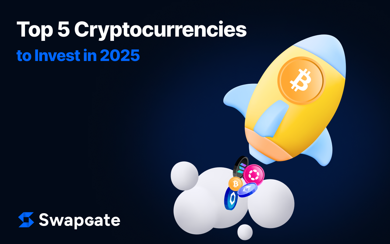 Top 5 Cryptocurrencies to Invest in 2025