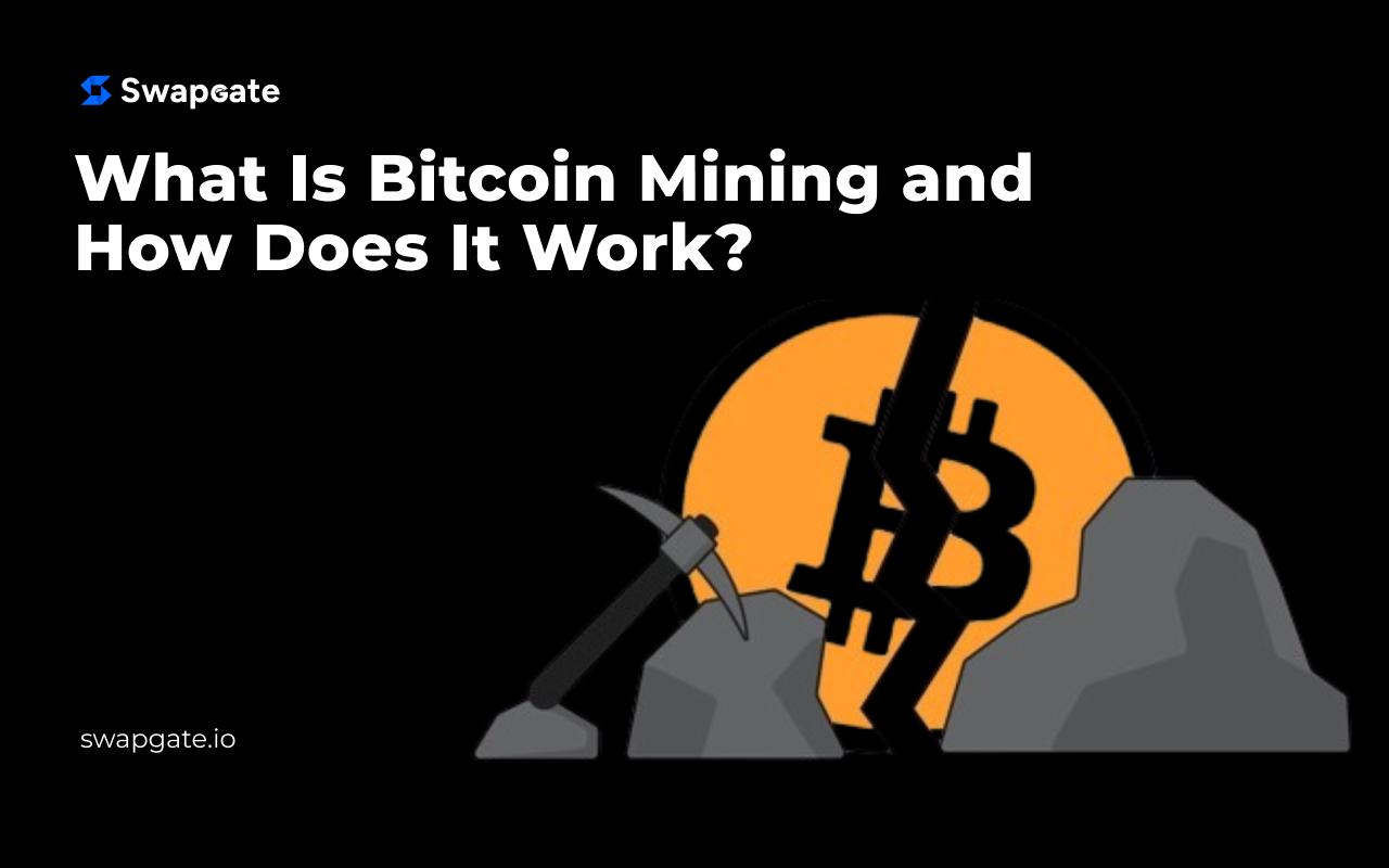 What Is Bitcoin Mining and How Does It Work