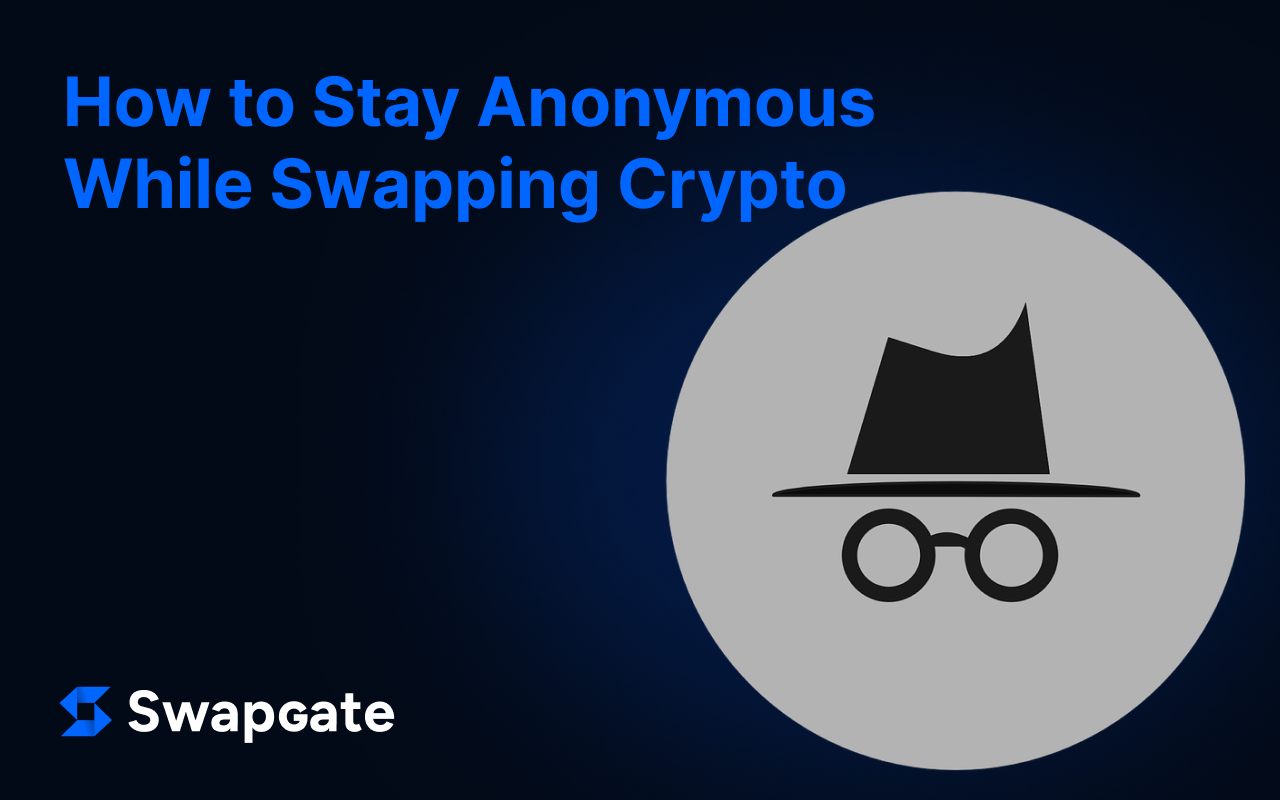 How to Stay Anonymous While Swapping Crypto
