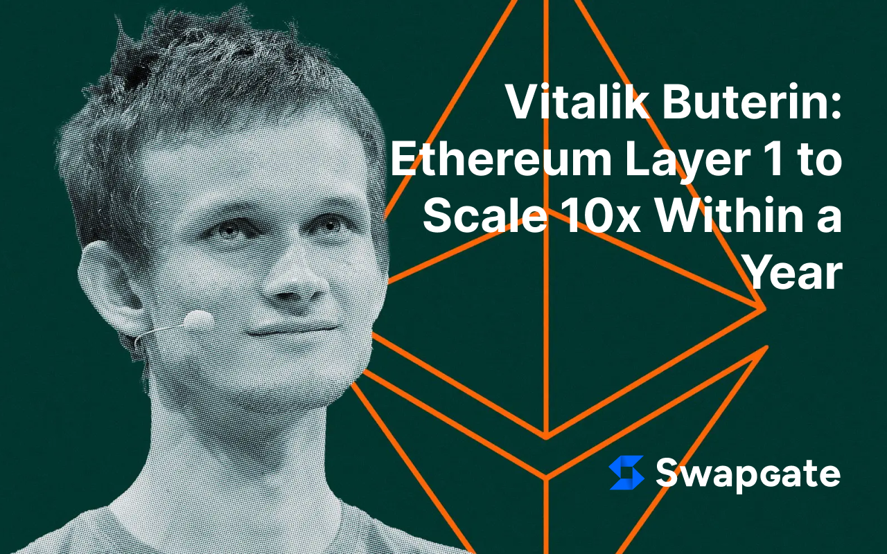 Vitalik Buterin: Ethereum Layer 1 to Scale 10x Within a Year