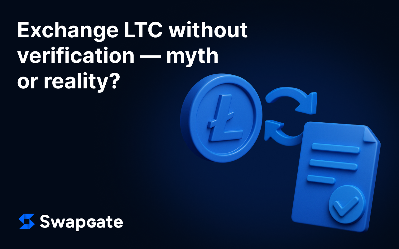 Exchange LTC Without Verification: Myth or Reality?