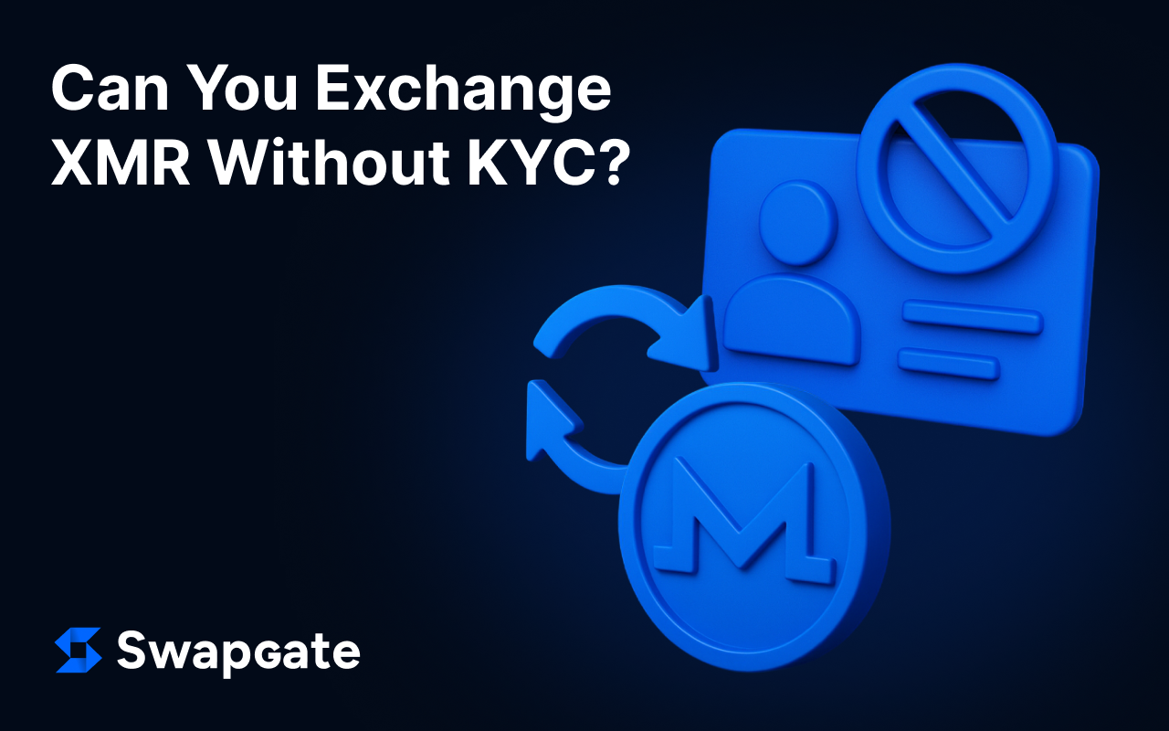 Exchange XMR Without Verification: Myth or Reality?