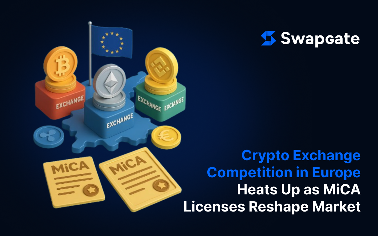 Crypto Exchange Competition in Europe Heats Up as MiCA Licenses Reshape Market
