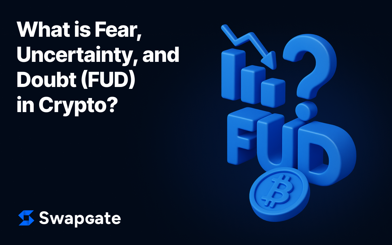 What Is Fear, Uncertainty, and Doubt (FUD) in Crypto