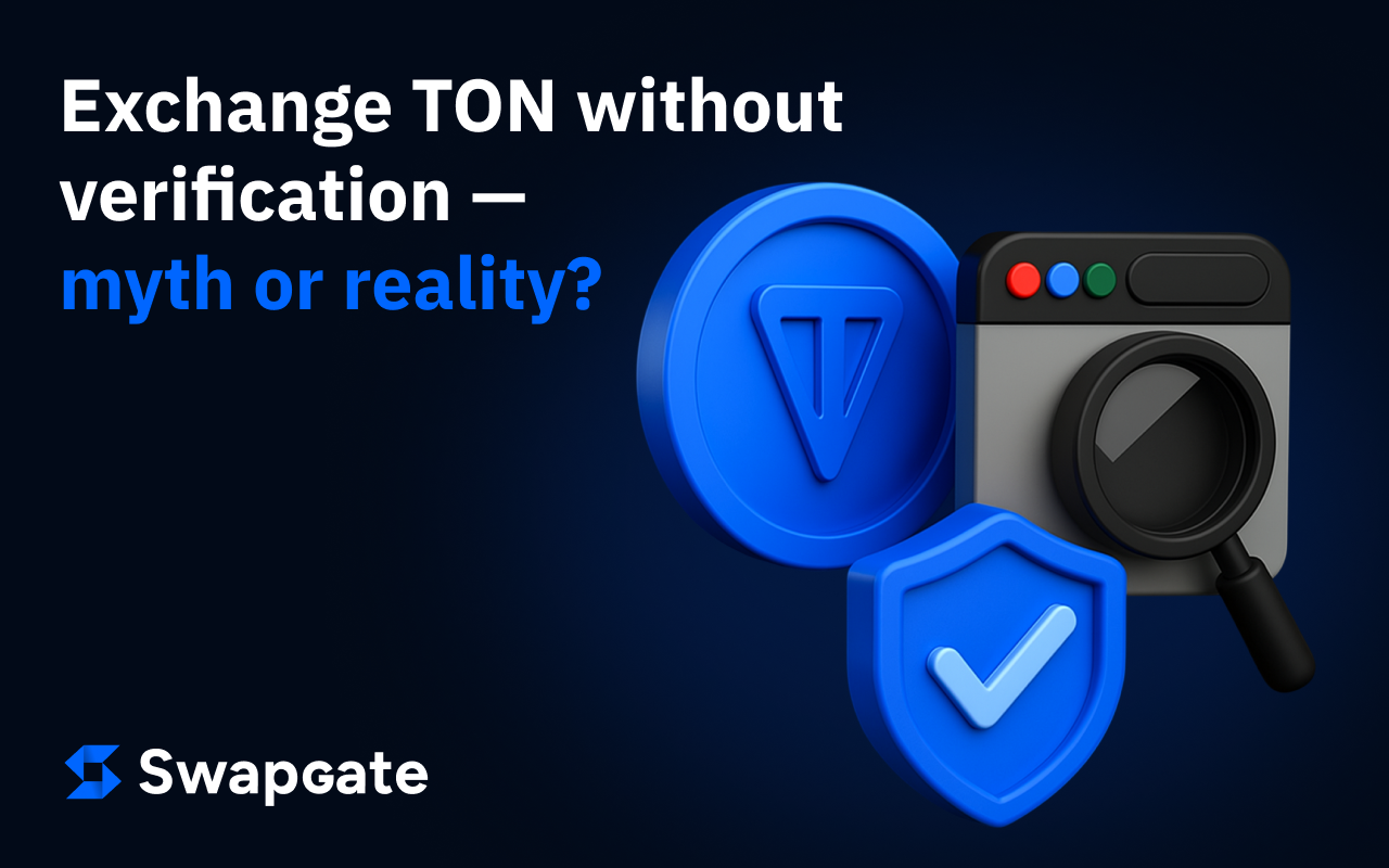Exchange TON Without Verification: Myth or Reality?