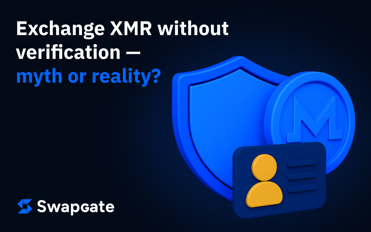 Exchange XMR Without Verification: Myth or Reality?