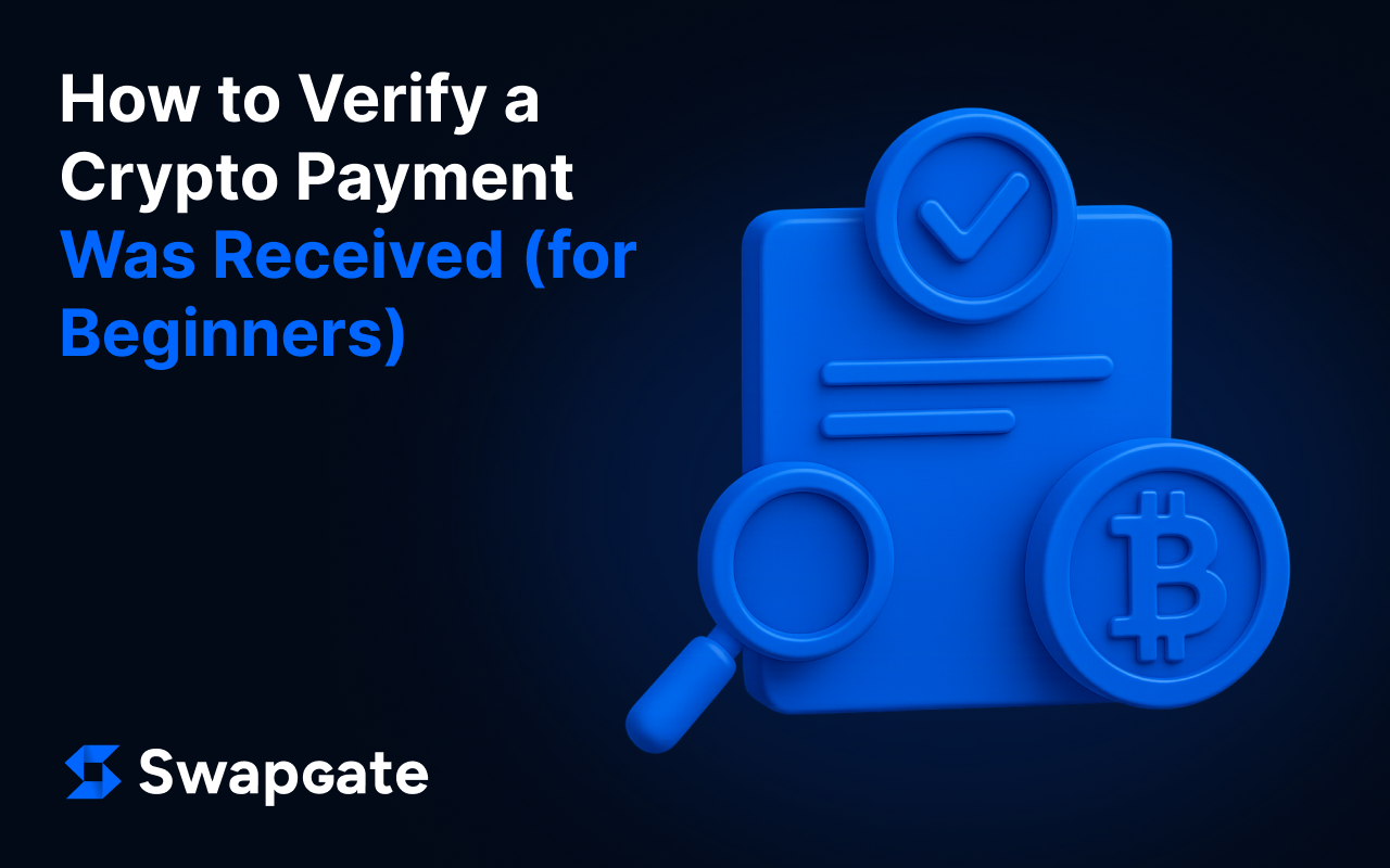 How to Verify a Crypto Payment Was Received (for Beginners)